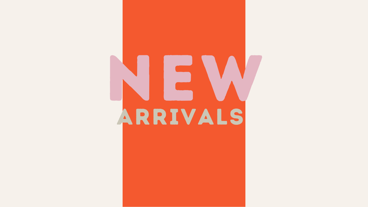 New Arrivals